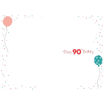 Picture of HAPPY 90TH BIRTHDAY CARD